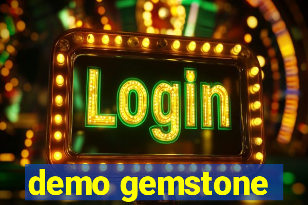 demo gemstone